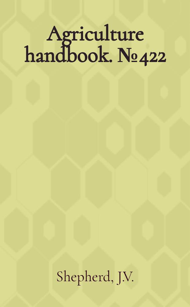 Agriculture handbook. №422 : Standard procedures for foreign matter and moisture analytical tests used in cotton ginning research