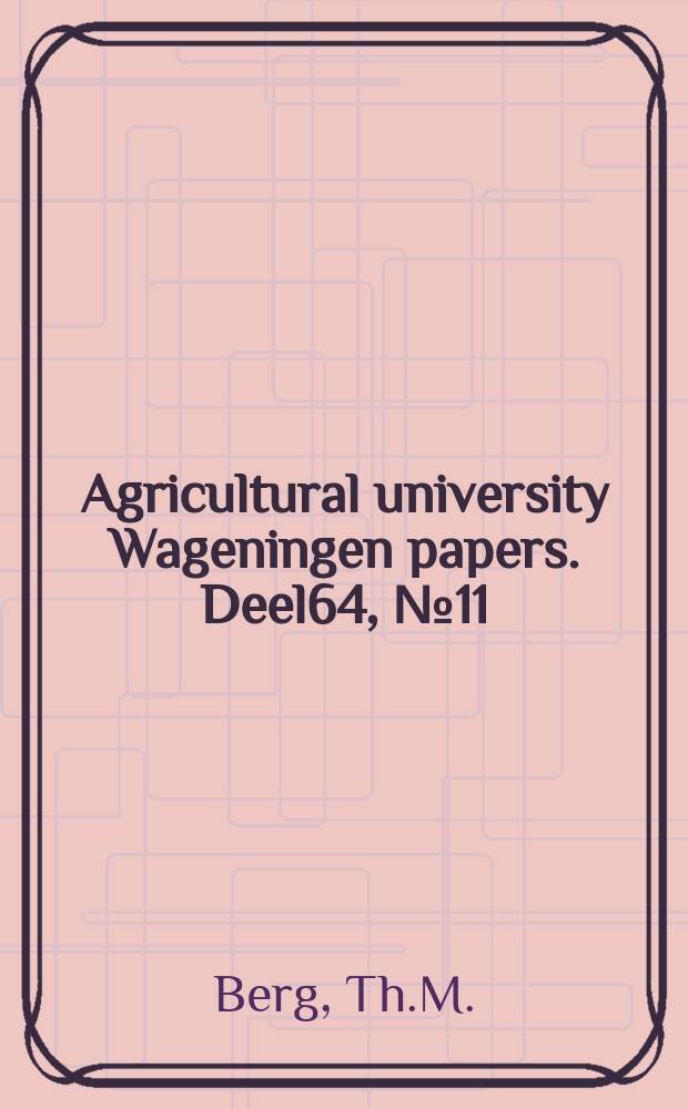 Agricultural university Wageningen papers. [Deel]64, [№]11 : Studies on poplar mosaic virus and its relation to the host