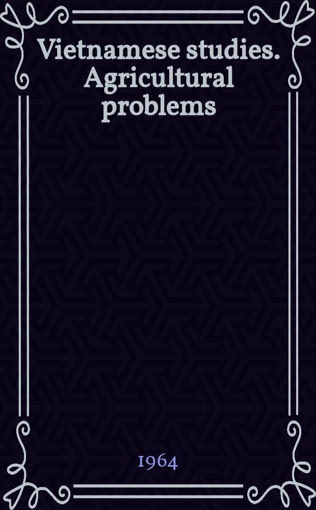 Vietnamese studies. Agricultural problems