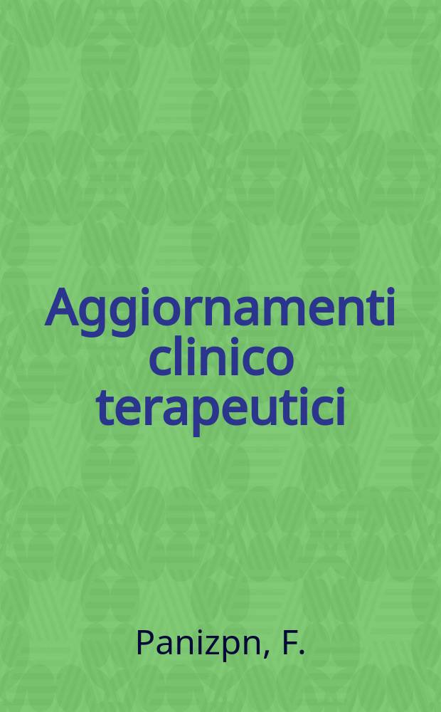 Aggiornamenti clinico terapeutici : Collana monografica mensile. Vol.13, №3 : Uropatie malformative e infezione ...