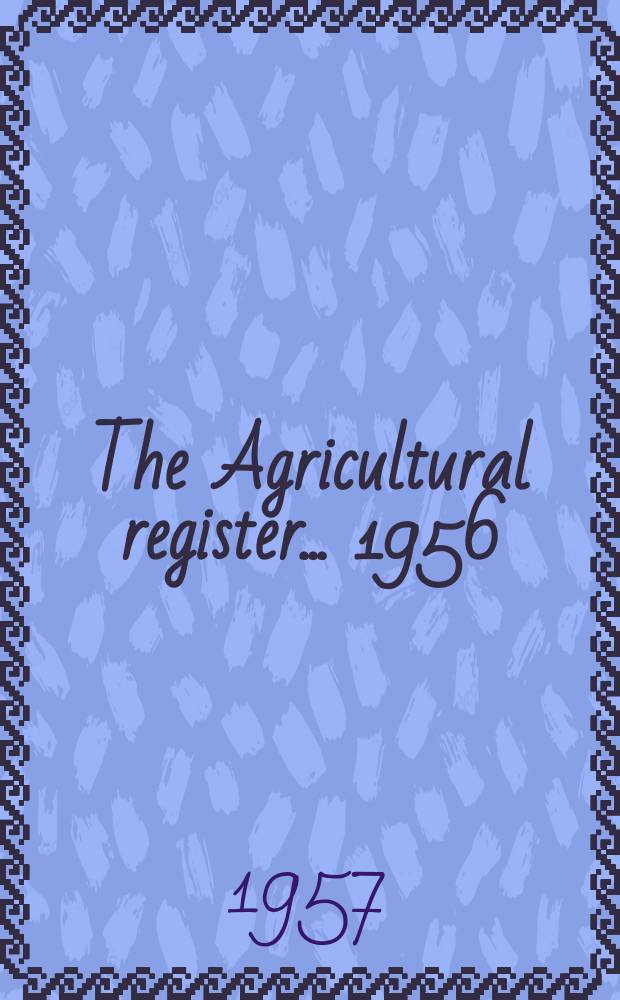 The Agricultural register ... [1956/1957] : (Changes in the economic pattern 1956/57)