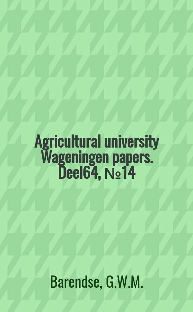 Agricultural university Wageningen papers. [Deel]64, [№]14 : Vernalization in Cheiranthus allionii Hort