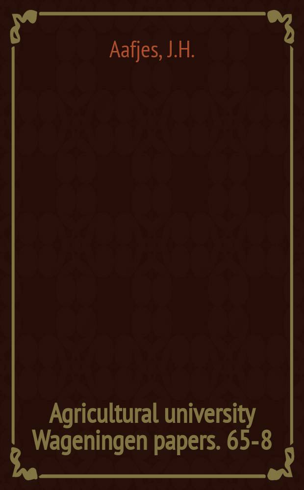 Agricultural university Wageningen papers. 65-8 : Over vluchtige vetzuren in het bloed en over do pathogenese van acetonaemie bij runderen
