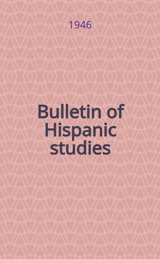 Bulletin of Hispanic studies : A record and review of their progress
