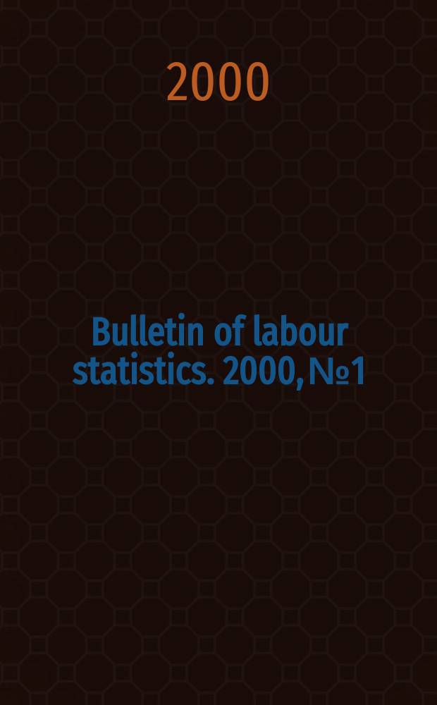 Bulletin of labour statistics. 2000, №1