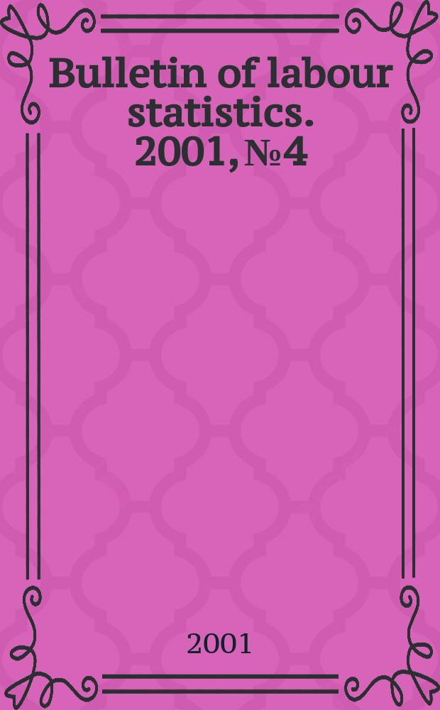 Bulletin of labour statistics. 2001, №4
