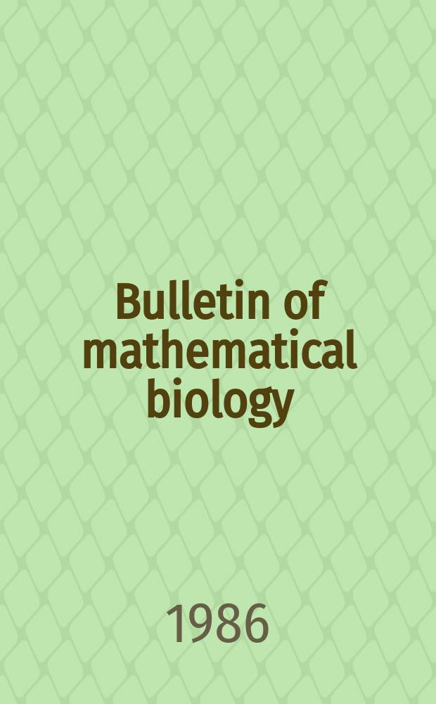 Bulletin of mathematical biology : Inc. the Bulletin of mathematical biophysics Offic. journal of the Soc. for mathematical biology. Vol.48, №3/4 : Simulation in cancer research