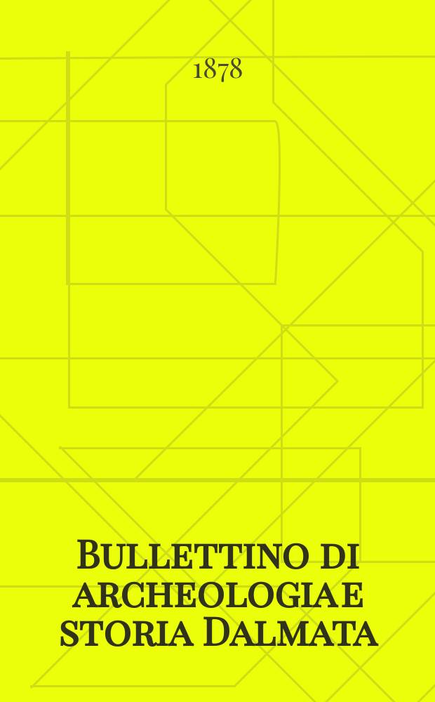 Bullettino di archeologia e storia Dalmata
