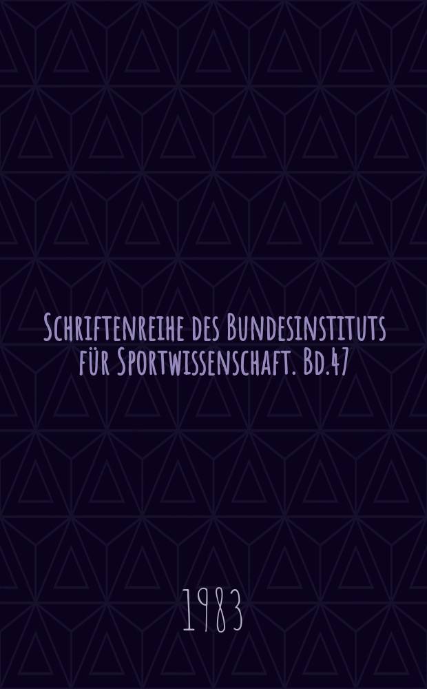 Schriftenreihe des Bundesinstituts für Sportwissenschaft. Bd.47 : Training und Trainingslehre in Deutschland