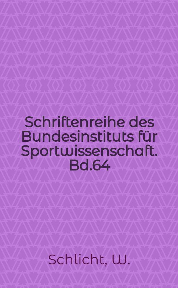 Schriftenreihe des Bundesinstituts für Sportwissenschaft. Bd.64 : Einzelfallanalysen im Hochleistungssport