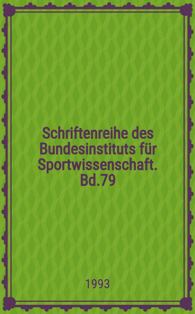 Schriftenreihe des Bundesinstituts für Sportwissenschaft. Bd.79 : Sport unterrichten