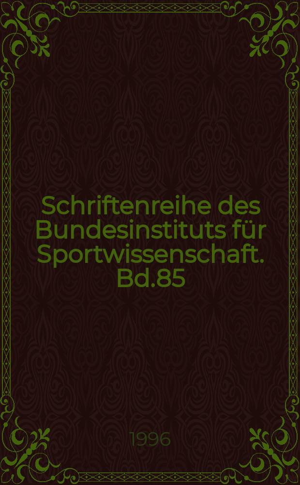 Schriftenreihe des Bundesinstituts für Sportwissenschaft. Bd.85 : Psychologisches Training im Wettkampsport