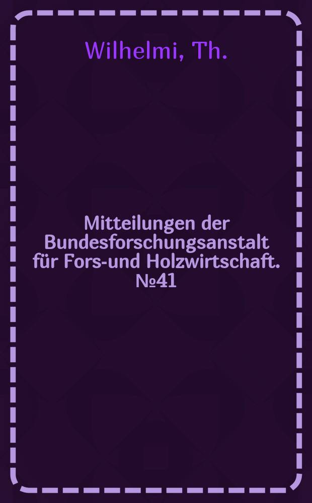 Mitteilungen der Bundesforschungsanstalt f&uuml;r Forst- und Holzwirtschaft. №41 : Die Schnittholzsortierung in den Vereinigten Staaten (USA)