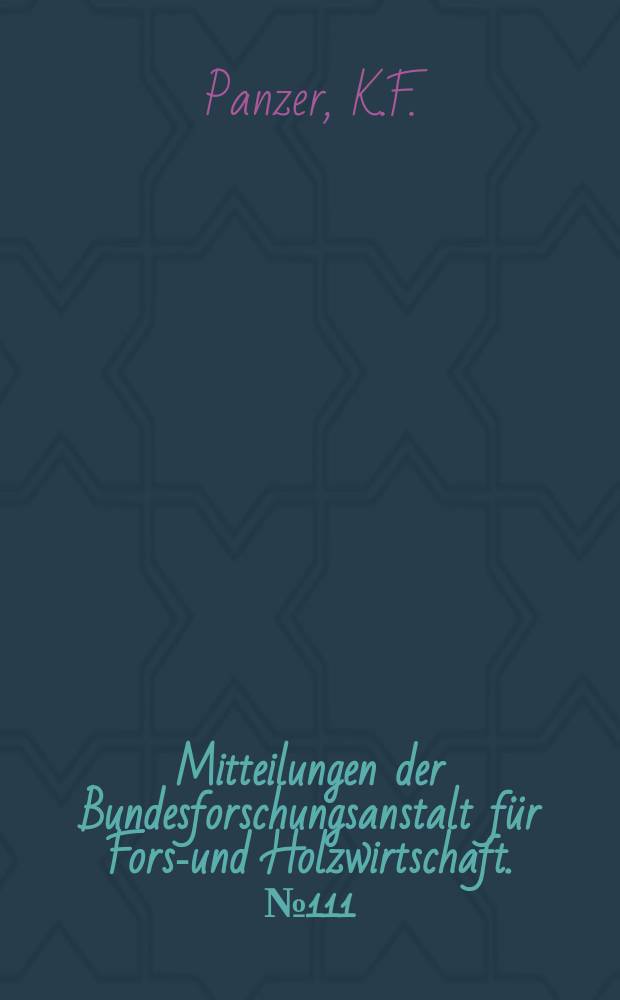 Mitteilungen der Bundesforschungsanstalt für Forst- und Holzwirtschaft. №111 : Quantifizierung von Stammfäule ...