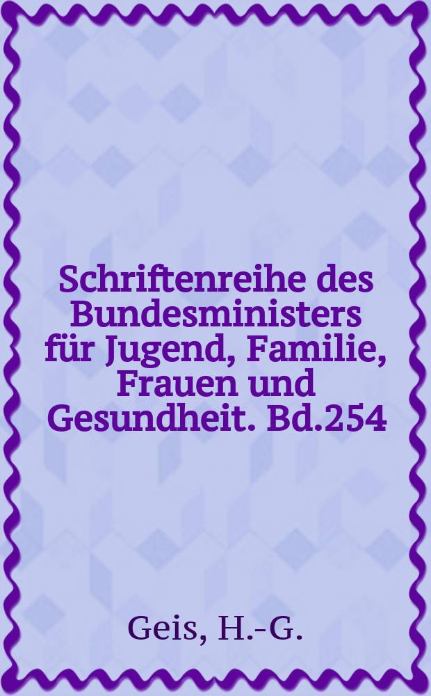 Schriftenreihe des Bundesministers für Jugend, Familie, Frauen und Gesundheit. Bd.254 : Finanzierungskonzepte ...