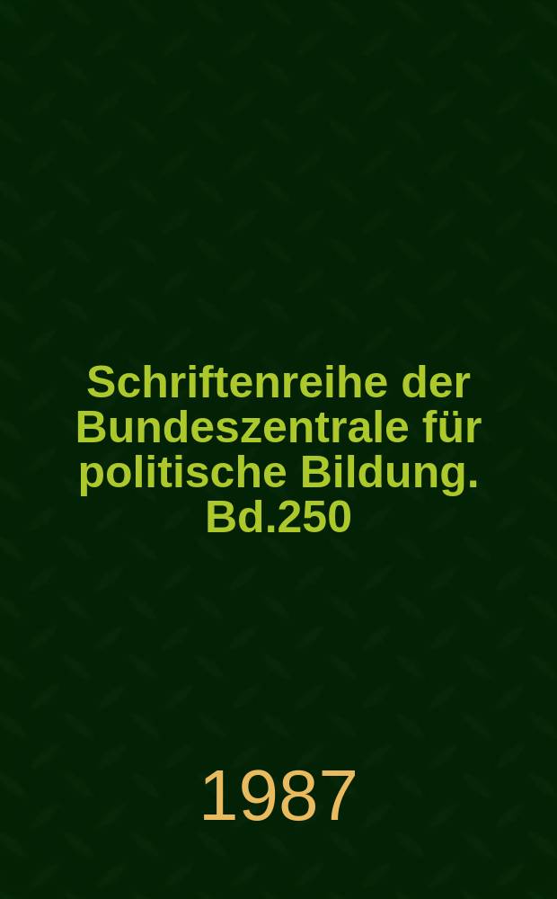 Schriftenreihe der Bundeszentrale für politische Bildung. Bd.250 : Demokratie und Diktatur