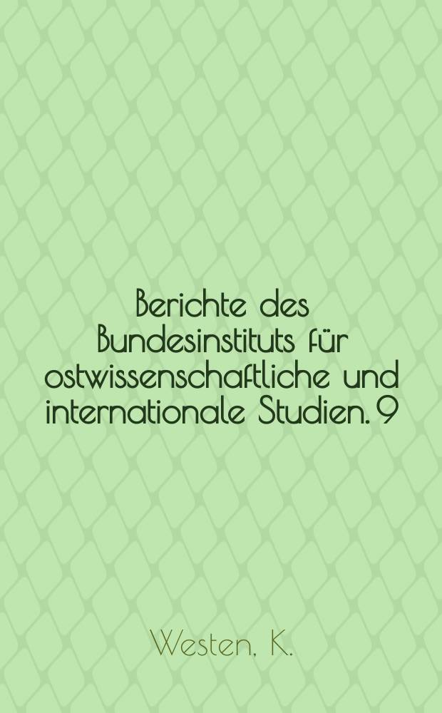 Berichte des Bundesinstituts für ostwissenschaftliche und internationale Studien. 9 : Akzente der sowjetischen ...