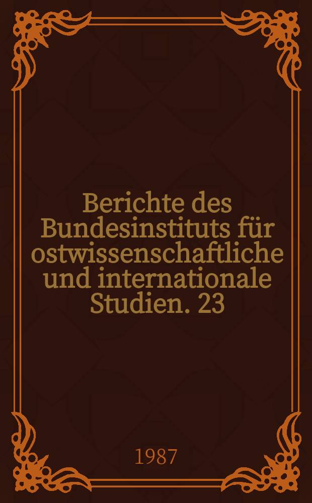 Berichte des Bundesinstituts für ostwissenschaftliche und internationale Studien. 23 : Wie "Mucker" bei der "Fahne" reden