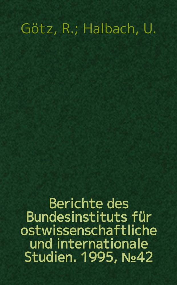 Berichte des Bundesinstituts für ostwissenschaftliche und internationale Studien. 1995, №42 : Turkmenistan