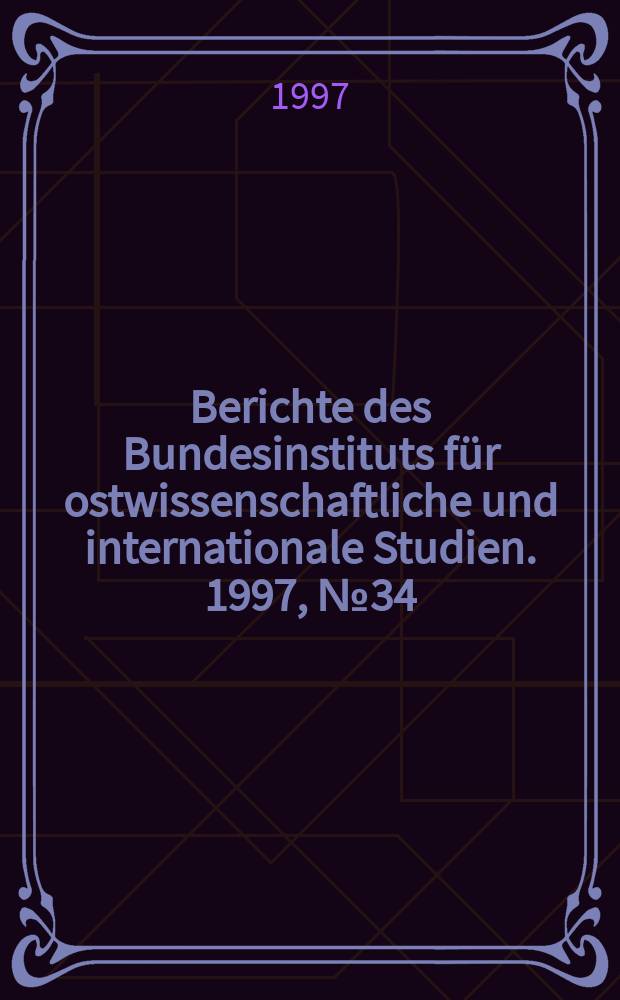 Berichte des Bundesinstituts für ostwissenschaftliche und internationale Studien. 1997, №34 : Souveränität auf Jakutisch
