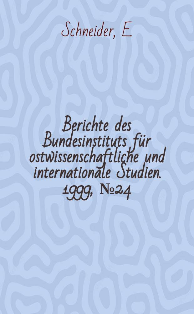 Berichte des Bundesinstituts für ostwissenschaftliche und internationale Studien. 1999, №24 : Probleme des Föderalismus in Rußland