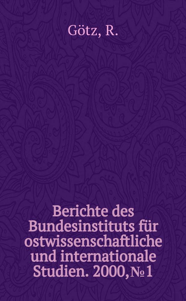Berichte des Bundesinstituts für ostwissenschaftliche und internationale Studien. 2000, №1 : Wie virtuell ist die postsowjetischen ...