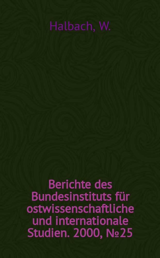 Berichte des Bundesinstituts für ostwissenschaftliche und internationale Studien. 2000, №25 : Sicherheit in Zentralasien