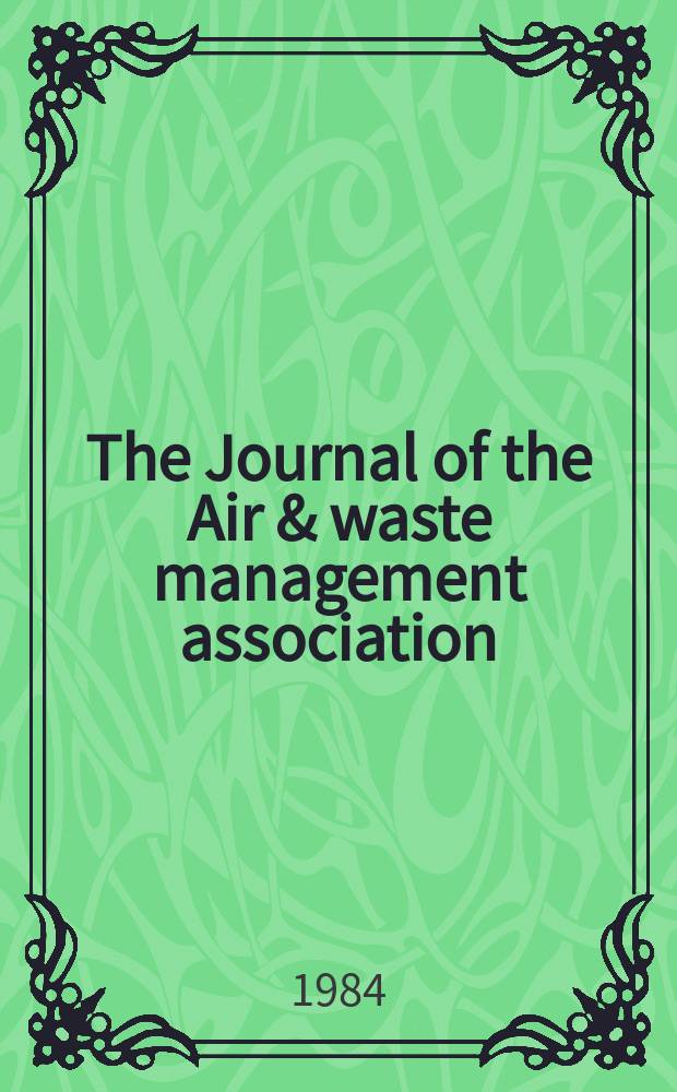 The Journal of the Air & waste management association : JAPCA