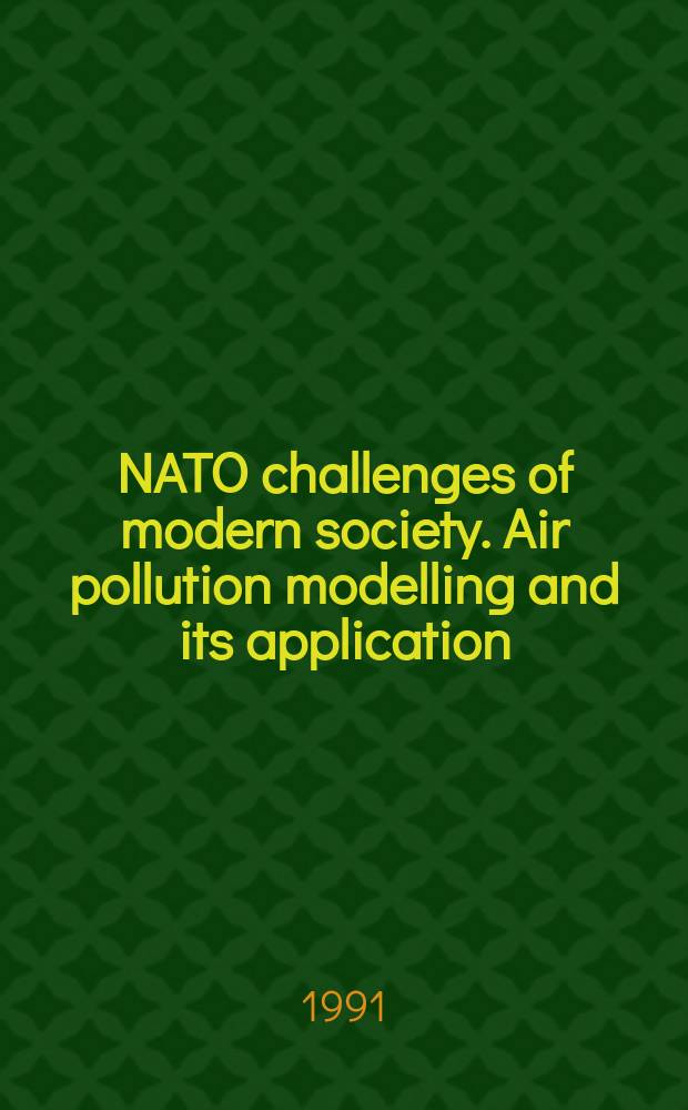 NATO challenges of modern society. Air pollution modelling and its application