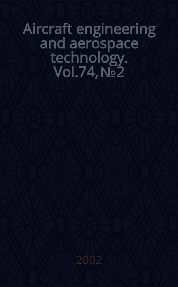 Aircraft engineering and aerospace technology. Vol.74, №2