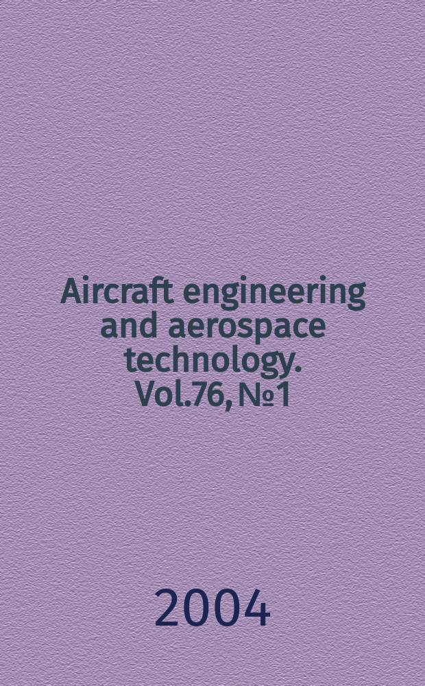 Aircraft engineering and aerospace technology. Vol.76, №1
