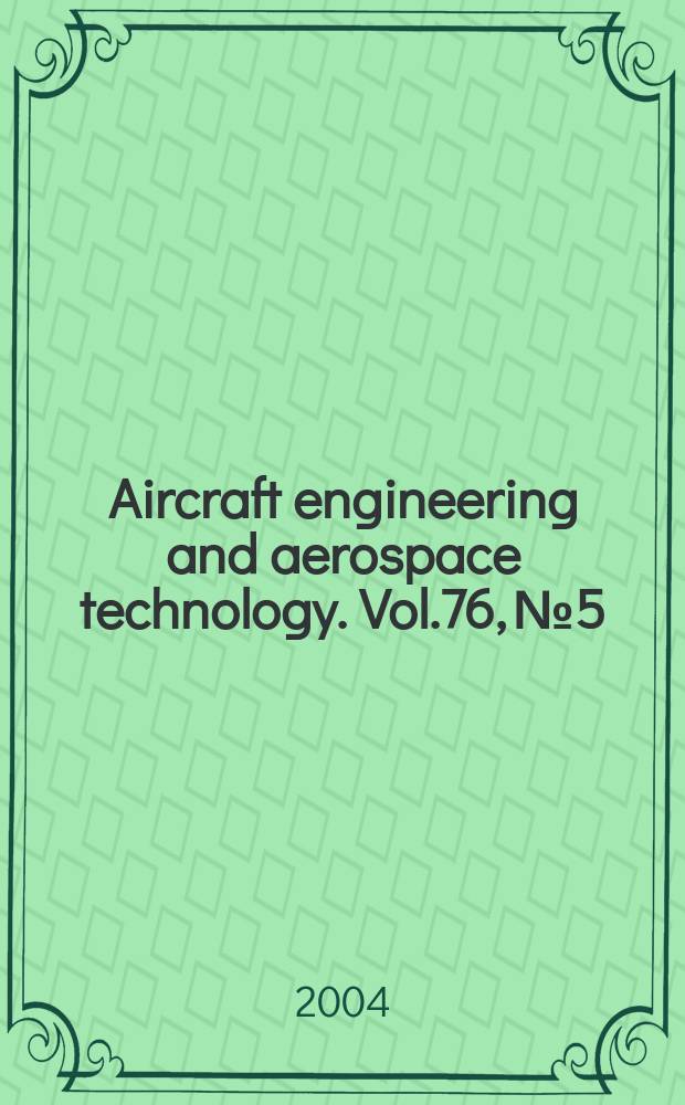 Aircraft engineering and aerospace technology. Vol.76, №5