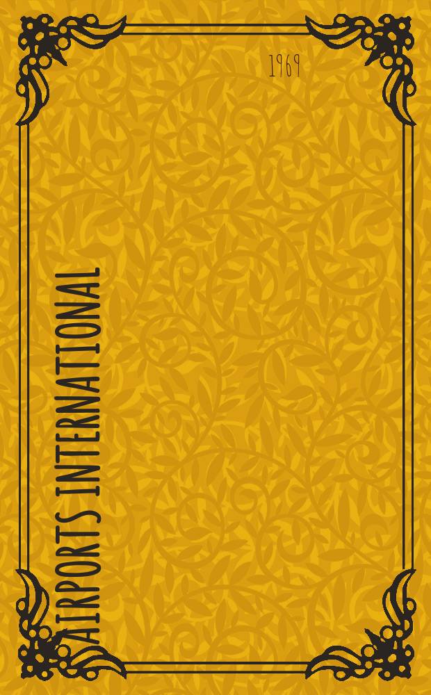 Airports international : The offic. journal of the International civil airport assoc