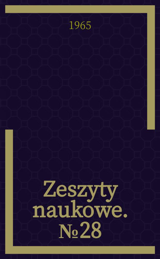 Zeszyty naukowe. №28 : (Prace z zakresu filozofii i socjologii)