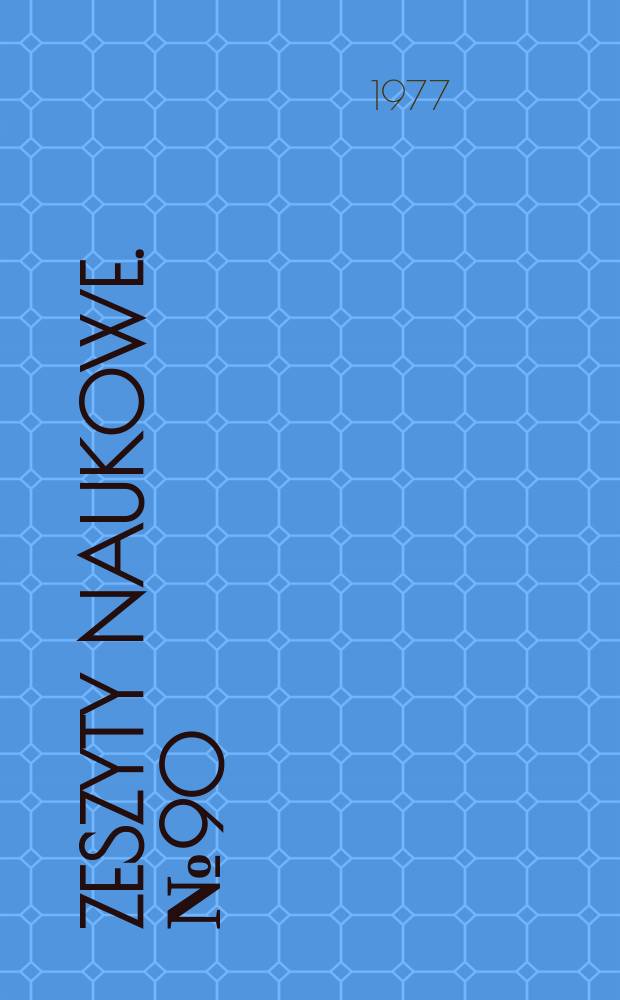 Zeszyty naukowe. №90 : (Prace z zakresu towaroznawstwa)