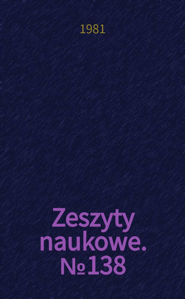 Zeszyty naukowe. №138 : (Prace z zakresu statystyki i matematyki)