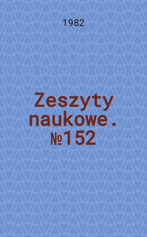 Zeszyty naukowe. №152 : (Selected papers)