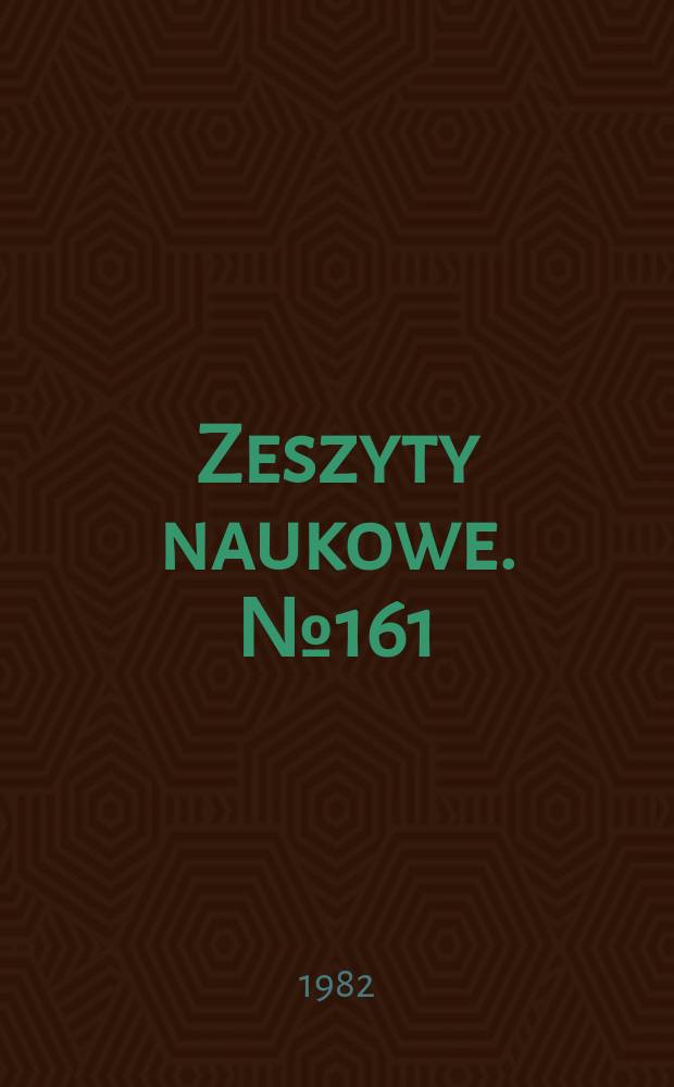 Zeszyty naukowe. №161 : (Prace z zakresu spółdzielczości i obrotu rolnego)
