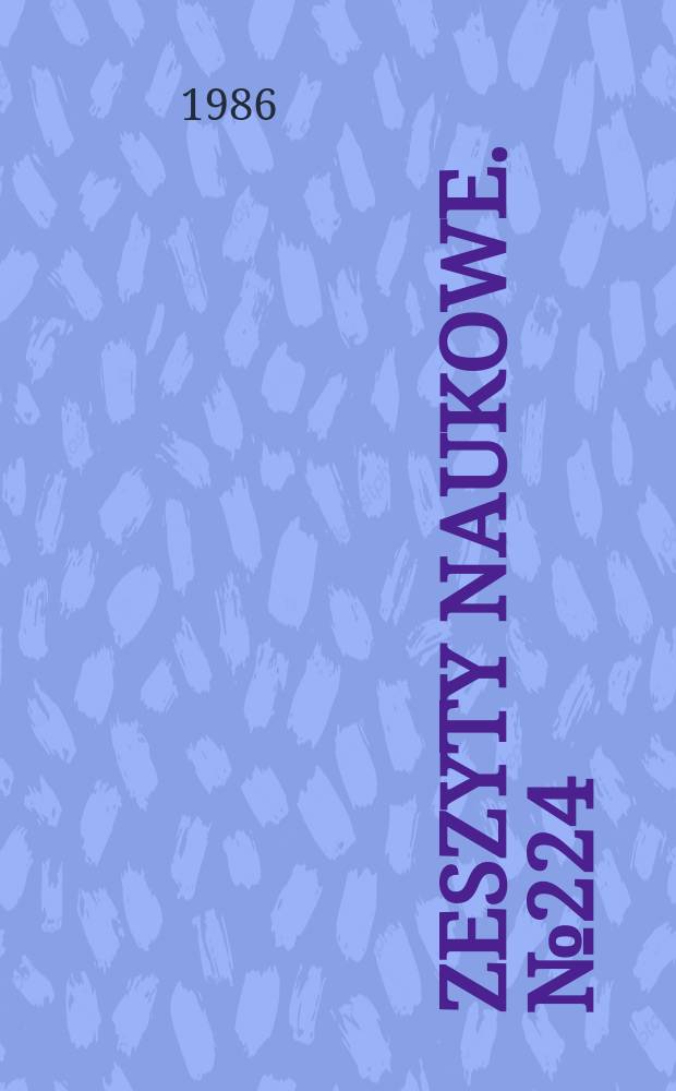 Zeszyty naukowe. №224 : (Prace z zakresu towaroznawstwa spożywczego)