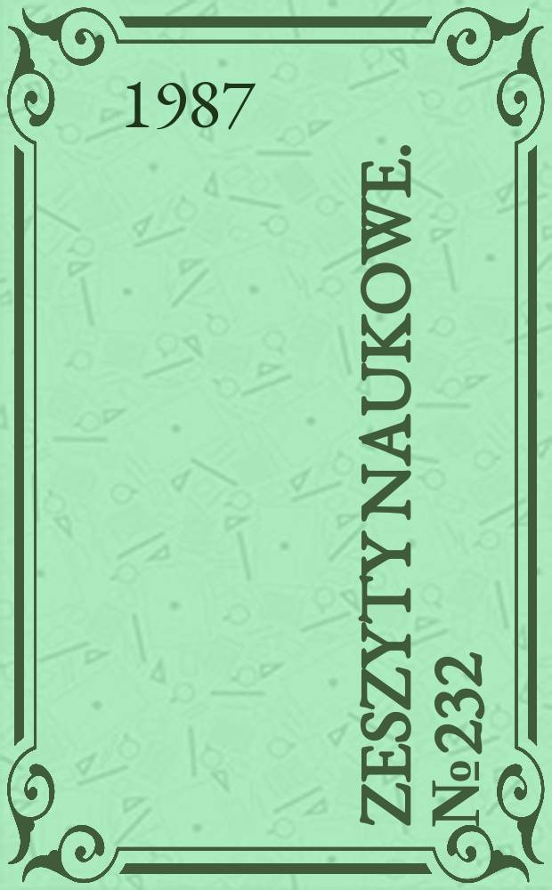 Zeszyty naukowe. №232 : (Prace z zakresu historii myśli ekonomicznej i ekonomii politycznej)