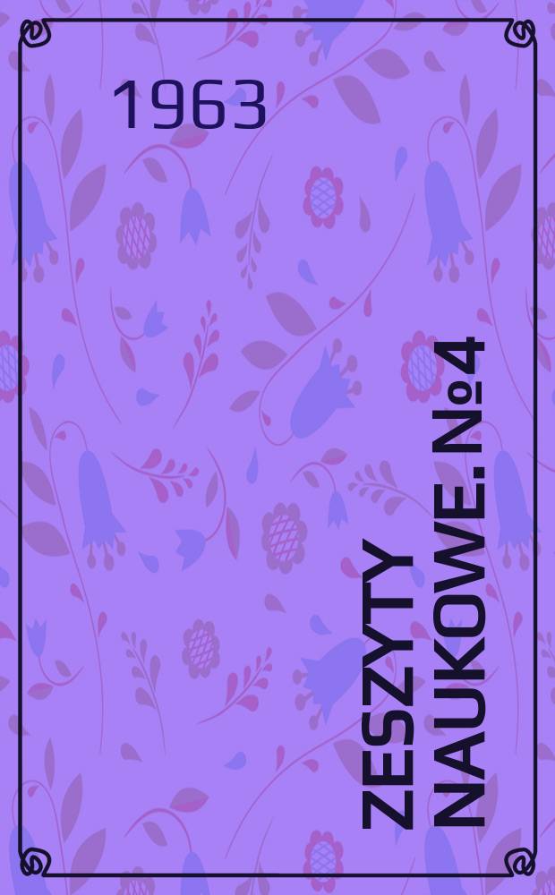Zeszyty naukowe. №4 : Wpływ struktury agrarnej na wzrost ekonomiczny w krajach słabo rozwiniętych gospodarczo