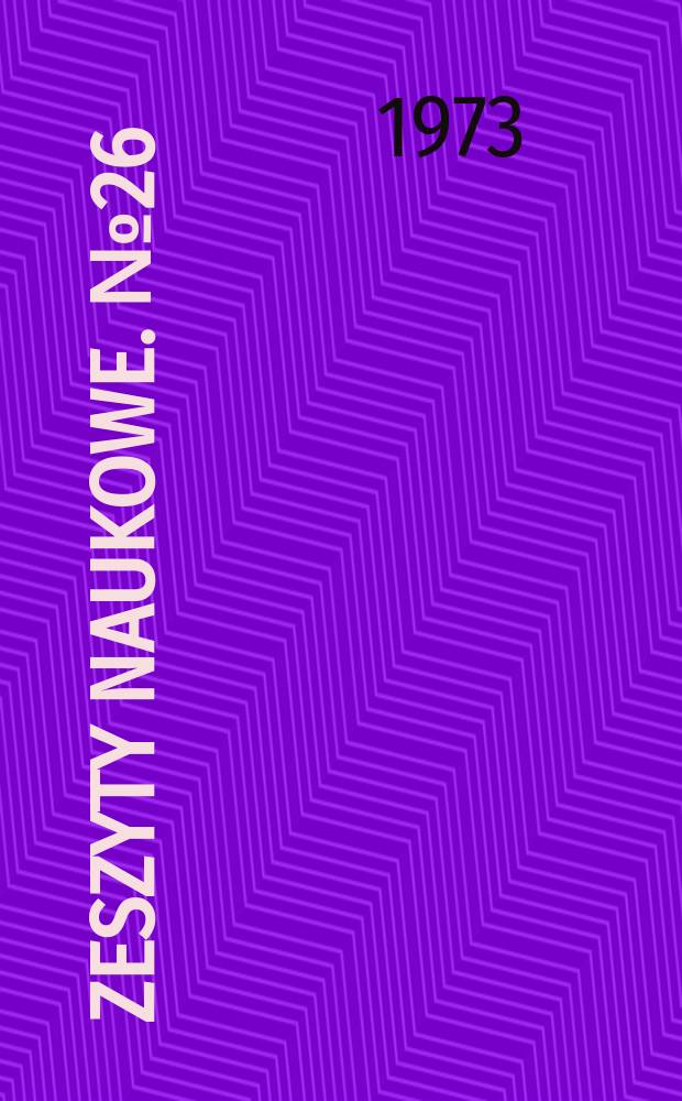 Zeszyty naukowe. №26 : Modele metod stosowanych w badaniach organizatorskich