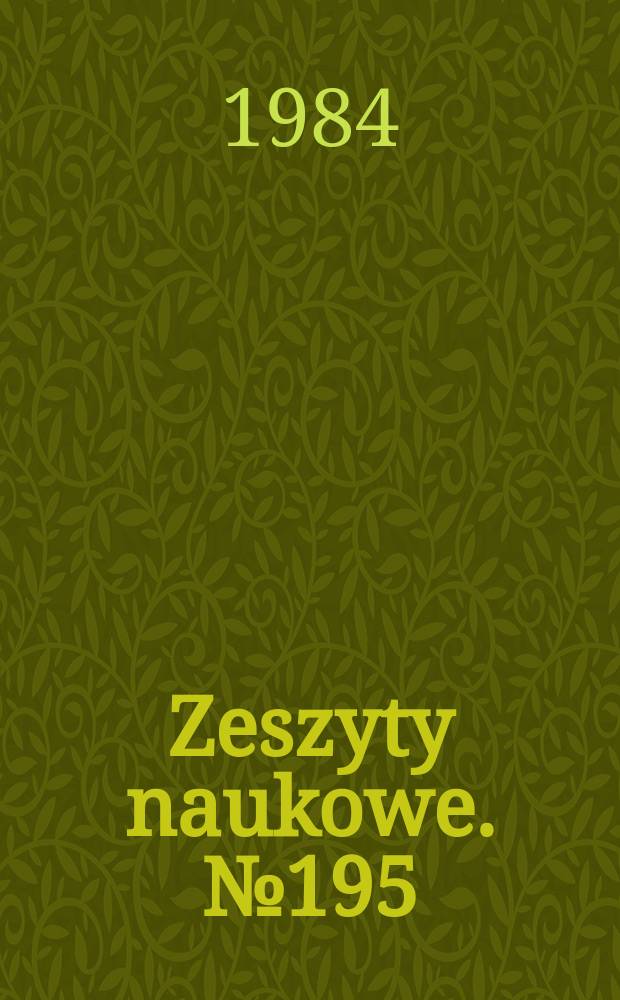 Zeszyty naukowe. №195 : (Prace z zakresu organizacji i zarządzania)
