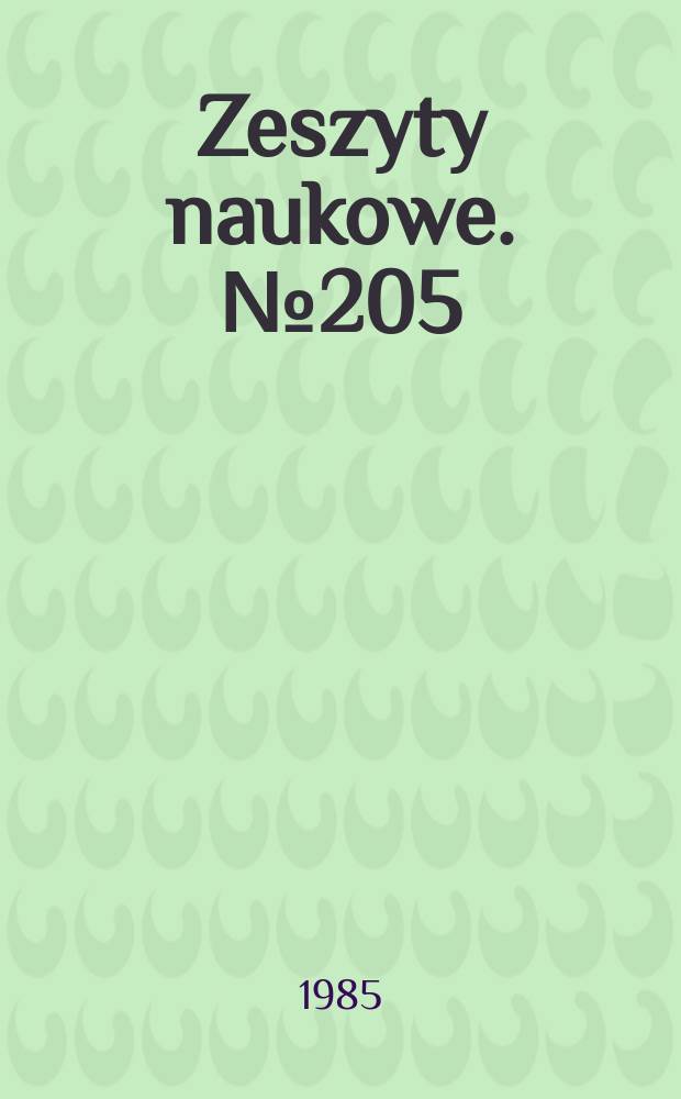 Zeszyty naukowe. №205 : (Prace z zakresu chemii)