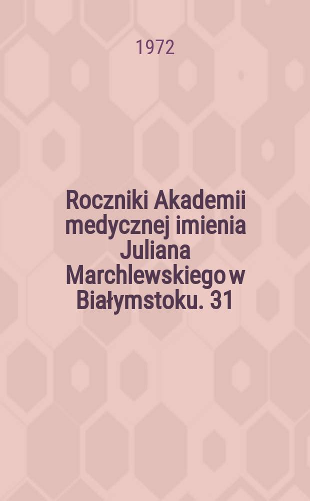Roczniki Akademii medycznej imienia Juliana Marchlewskiego w Białymstoku. 31 : Układ krzepnięcia krwi i fibrynolizy u chorych na cukrzyce