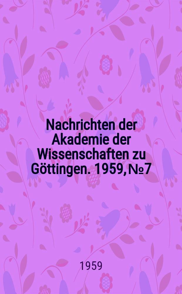 Nachrichten der Akademie der Wissenschaften zu Göttingen. 1959, №7 : Die interstellare Polarisation des Sternlichts in Sonnenumgebung