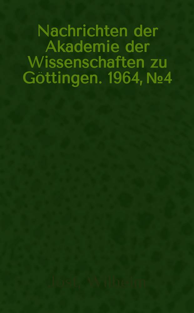 Nachrichten der Akademie der Wissenschaften zu Göttingen. 1964, №4 : Methoden der Reinigung und Reinheitskontrolle
