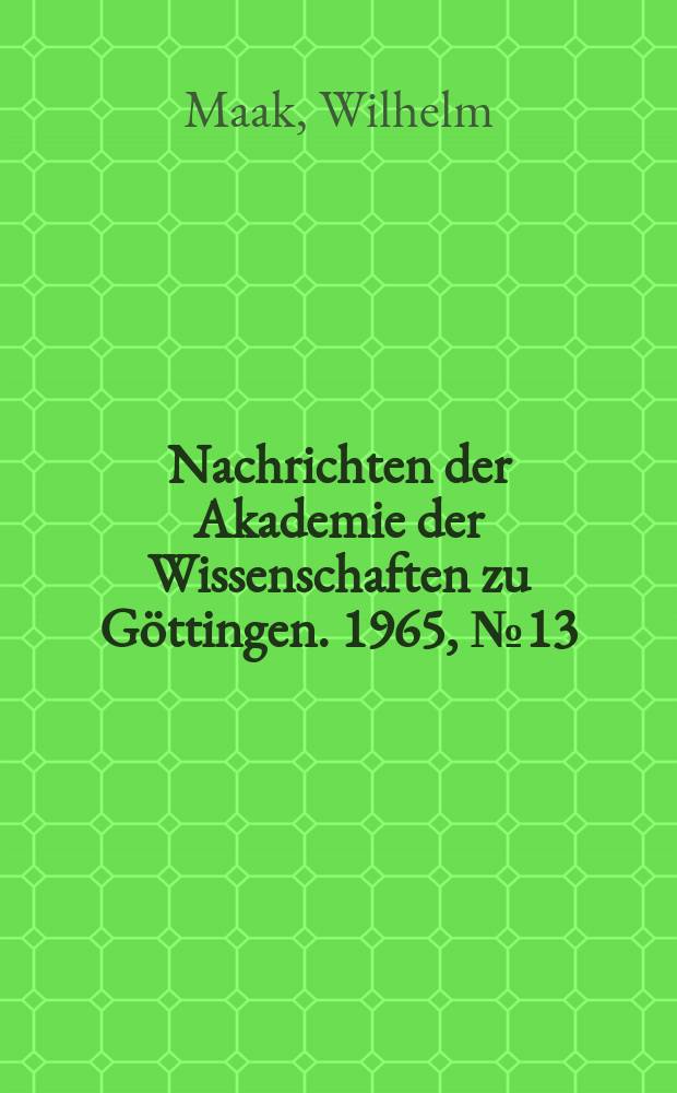 Nachrichten der Akademie der Wissenschaften zu Göttingen. 1965, №13 : Verallgemeinerung des Kroneckerschen Approximationssatzes auf Matrizengruppen