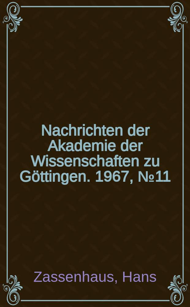 Nachrichten der Akademie der Wissenschaften zu Göttingen. 1967, №11 : The group of an equation