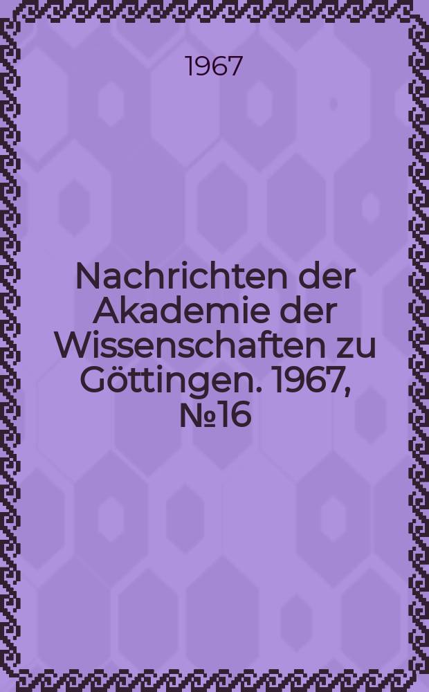 Nachrichten der Akademie der Wissenschaften zu Göttingen. 1967, №16 : Absorptionsmessungen an der Hochtemperatur-Phase des α-Silberjodids im Mikrowellen-Gebiet